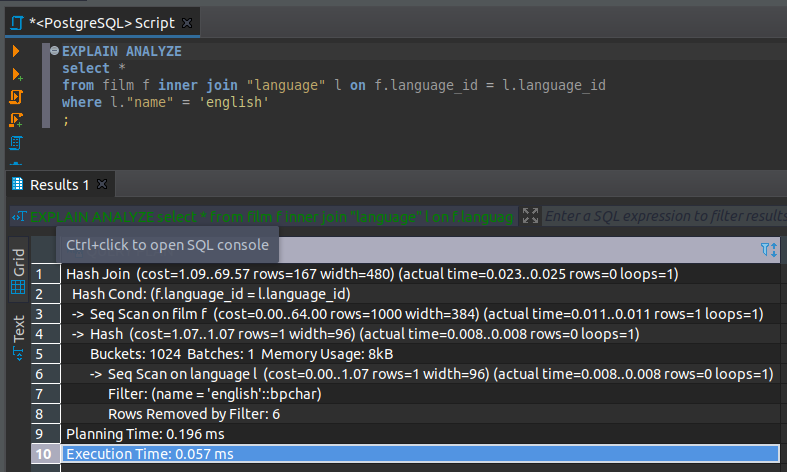 EXPLAIN ANALYZE select *  from film f inner join &ldquo;language&rdquo; l on f.language_id = l.language_id  where l.&ldquo;name&rdquo; = &rsquo;english&rsquo;